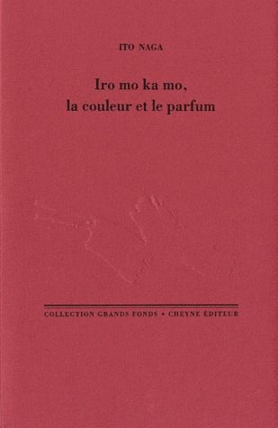 IRO MO KA MO, LA COULEUR ET LE PARFUM