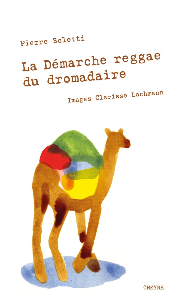 LA DEMARCHE REGGAE DU DROMADAIRE