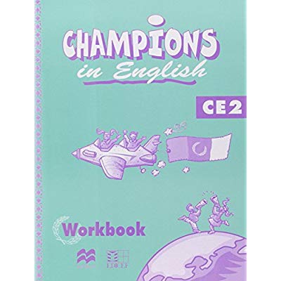 CHAMPIONS IN ENGLISH CE2 / LIVRET D'ACTIVITES (CAMEROUN/PANAF)