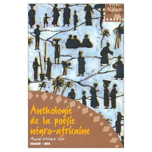 ANTHOLOGIE DE LA POESIE NEGRO-AFRICAINE