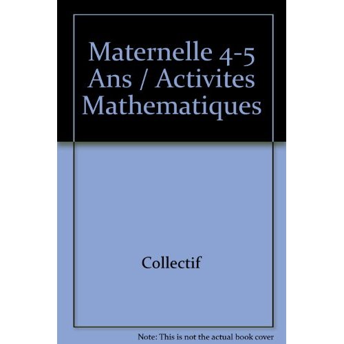 MATERNELLE 4-5 ANS / ACTIVITES MATHEMATIQUES