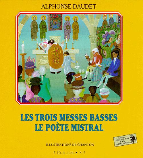 TROIS MESSES BASSES  LE POETE MISTRAL (LES)