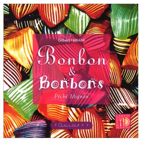 BONBONS ET BONBONS PECHE MIGNON
