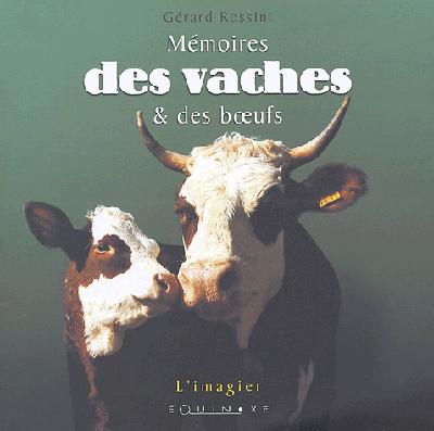 MEMOIRES DES VACHES ET DES BOEUFS