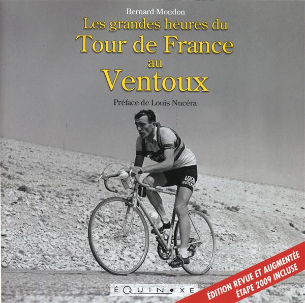 GRANDES HEURES DU TOUR DE FRANCE AU VENTOUX (LES)