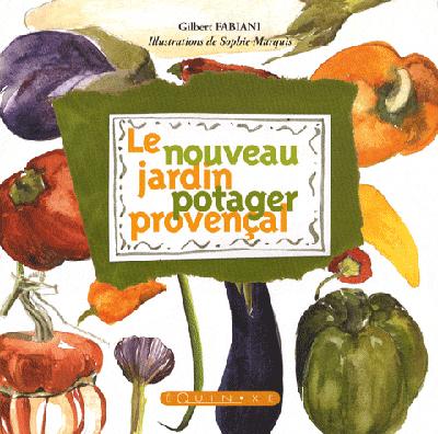 NOUVEAU JARDIN POTAGER PROVENCAL (LE)