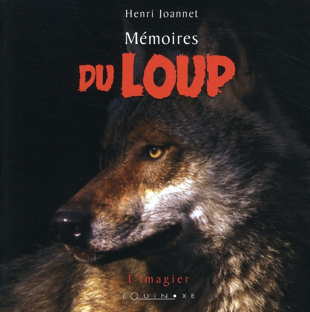 MEMOIRES DU LOUP
