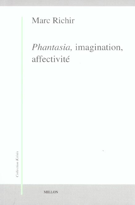 PHANTASIA, IMAGINATION, AFFECTIVITE