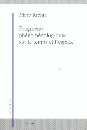 FRAGMENTS PHENOMENOLOGIQUES SUR LE TEMPS ET L'ESPACE