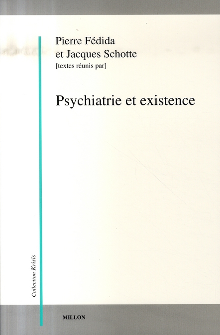 PSYCHIATRIE ET EXISTENCE
