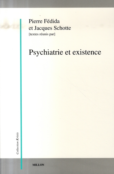 PSYCHIATRIE ET EXISTENCE
