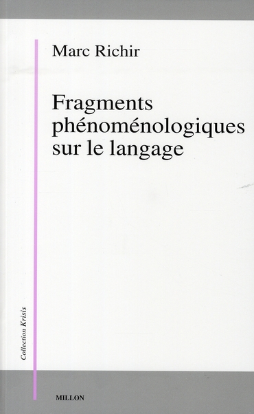 FRAGMENTS PHENOMENOLOGIQUES SUR LE LANGAGE