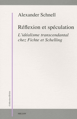 REFLEXION ET SPECULATION - IDEALISME TRANSCENDANTAL...