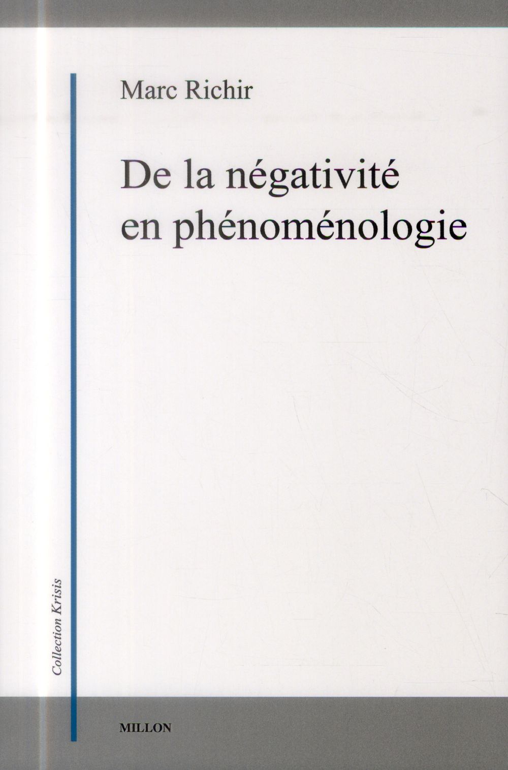DE LA NEGATIVITE EN PHENOMENOLOGIE