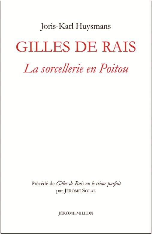 GILLES DE RAIS : LA SORCELLERIE EN POITOU
