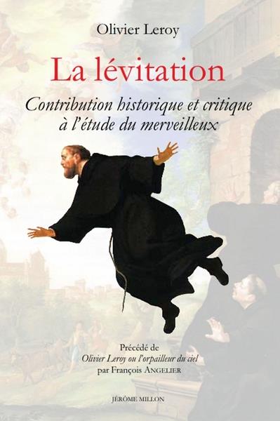 LA LEVITATION - CONTRIBUTION HISTORIQUE ET CRITIQUE A L ETUD