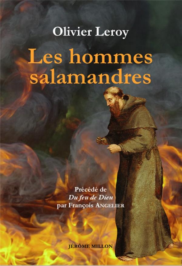 LES HOMMES SALAMANDRES - RECHERCHES ET REFLEXIONS SUR L INCO