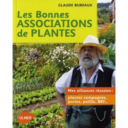 BONNES ASSOCIATIONS DE PLANTES. MES ALLIANCES REUSSIES