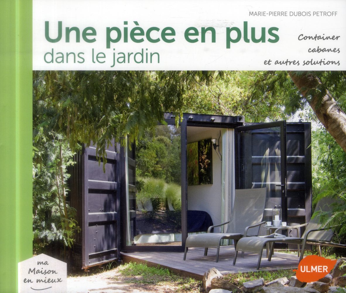 UNE PIECE EN PLUS DANS LE JARDIN