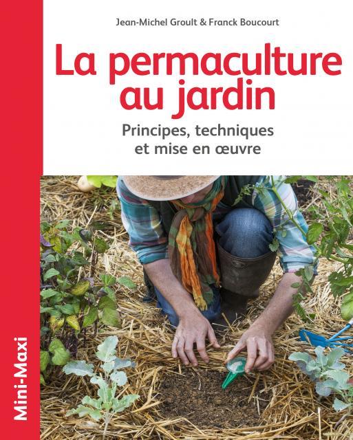 LA PERMACULTURE AU JARDIN