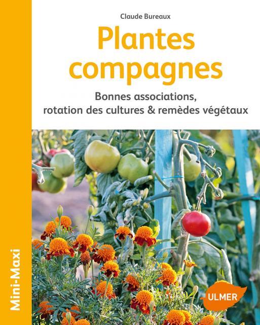 PLANTES COMPAGNES - CULTURES ASSOCIEES & REMEDES VEGETAUX