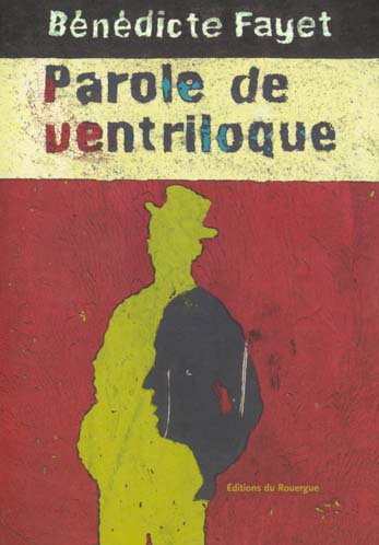 PAROLE DE VENTRILOQUE