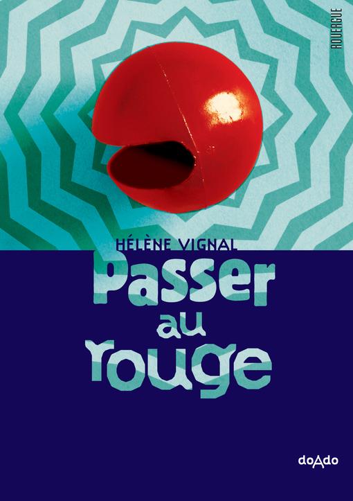 PASSER AU ROUGE