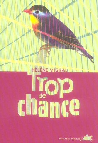 TROP DE CHANCE