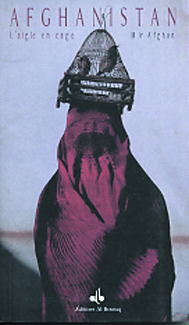 AFGHANISTAN, L AIGLE EN CAGE