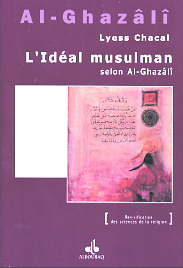 IDEAL MUSULMAN SELON AL-GHAZALI (L )