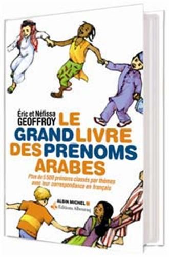 GRAND LIVRE DES PRENOMS ARABES (LE) - VERSION AUGMENTEE