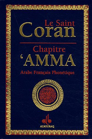 LE SAINT CORAN - CHAPITRE 'AMMA
