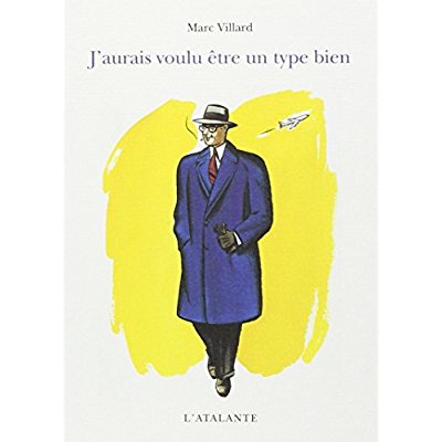 J'AURAIS VOULU ETRE UN TYPE BIEN NOUVELLES