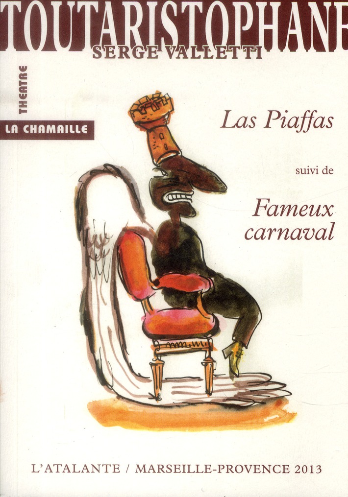 LAS PIAFFAS - SUIVI DE FAMEUX CARNAVAL