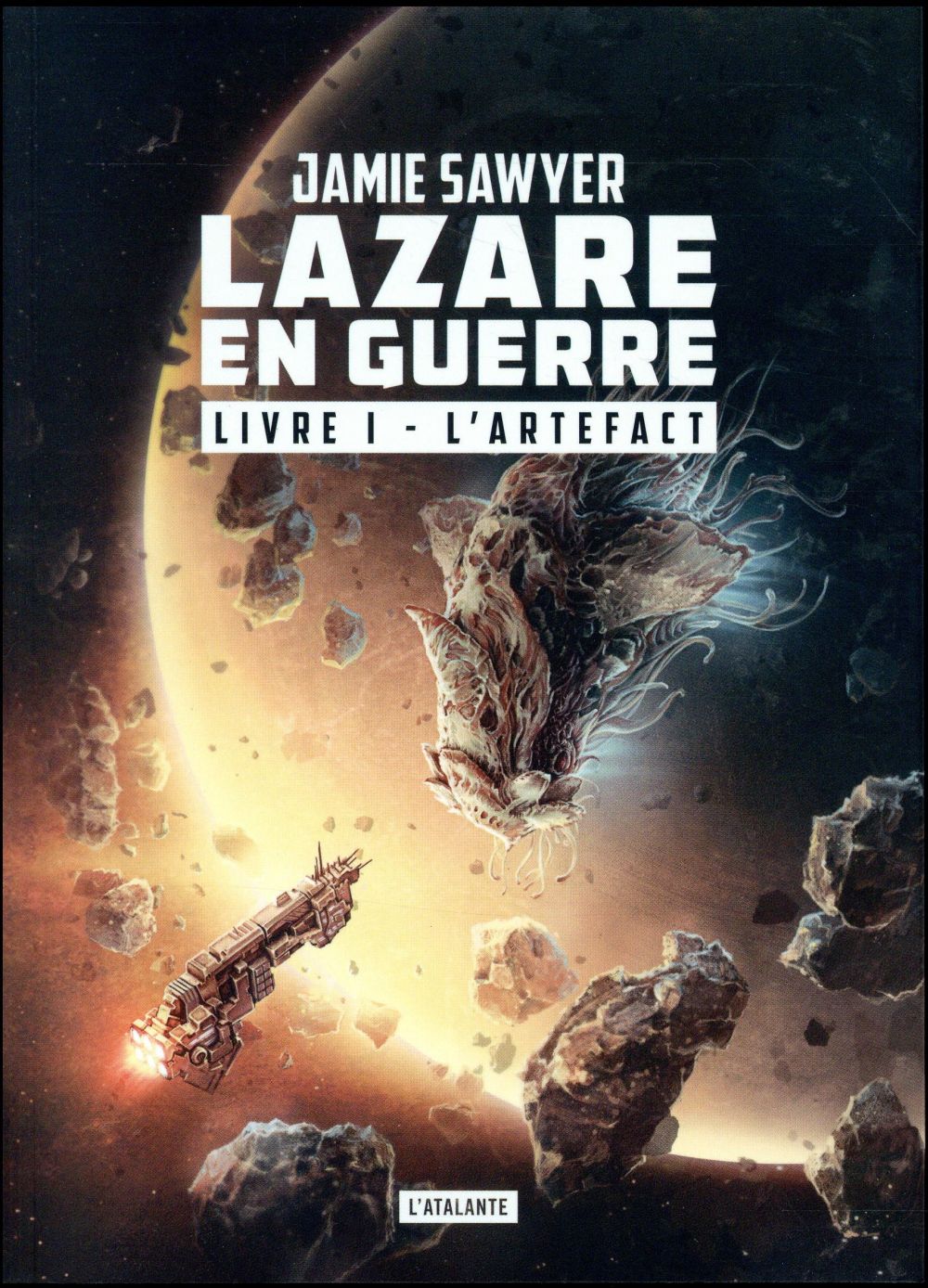 L'ARTEFACT TOME 1 - LAZARE EN GUERRE