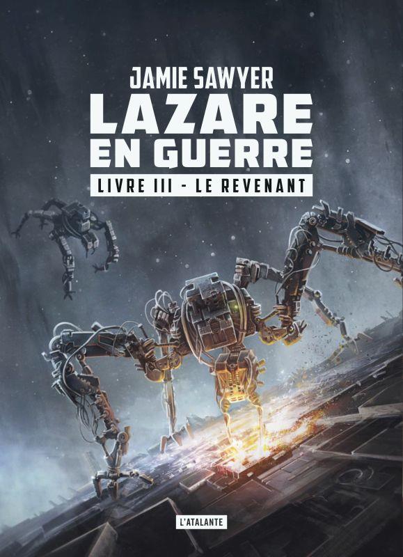 LE REVENANT T3 - LAZARE EN GUERRE LIVRE 3