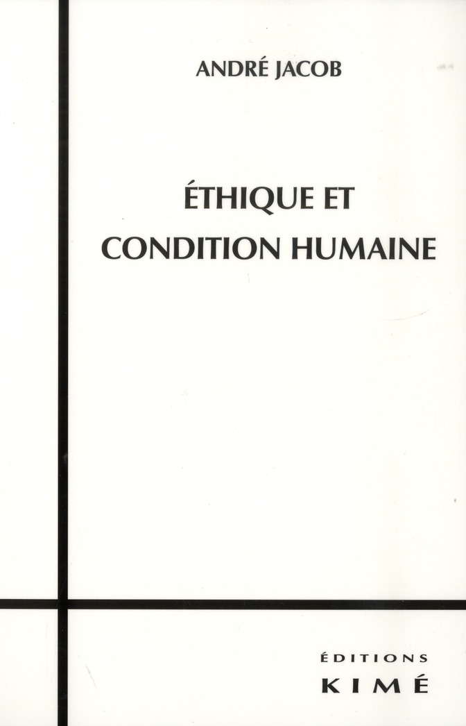 ETHIQUE ET CONDITION HUMAINE