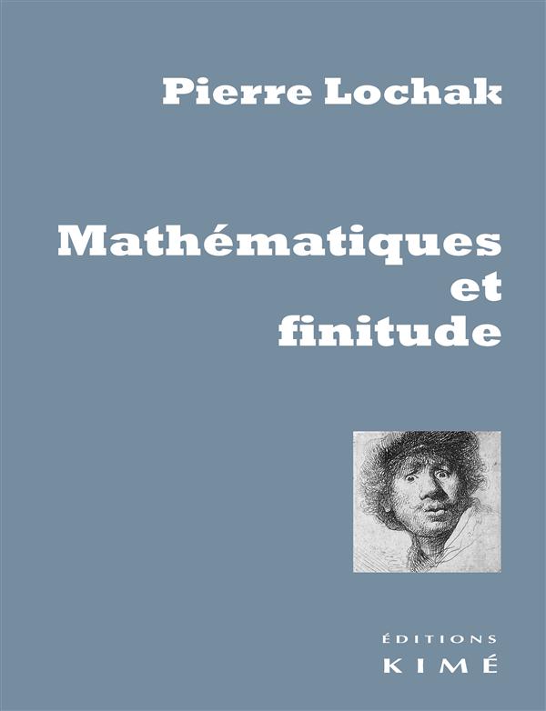 MATHEMATIQUES ET FINITUDE