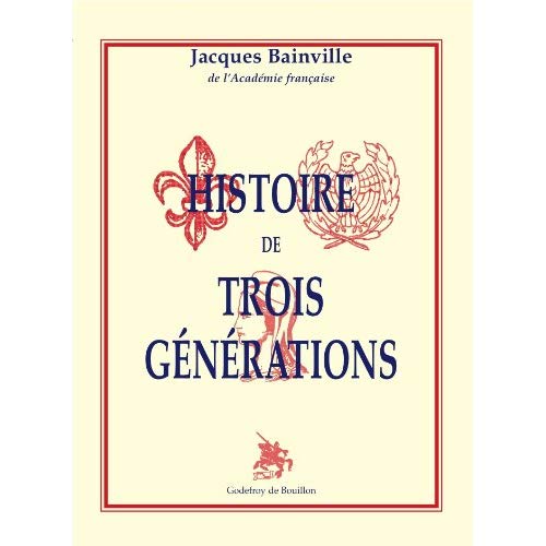 HISTOIRE DE TROIS GENERATIONS