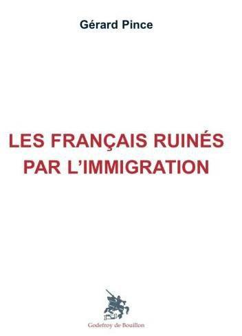 LES FRANCAIS RUINES PAR L'IMMIGRATION