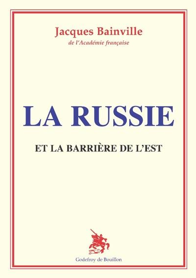 LA RUSSIE - ET LA BARRIERE DE L'EST