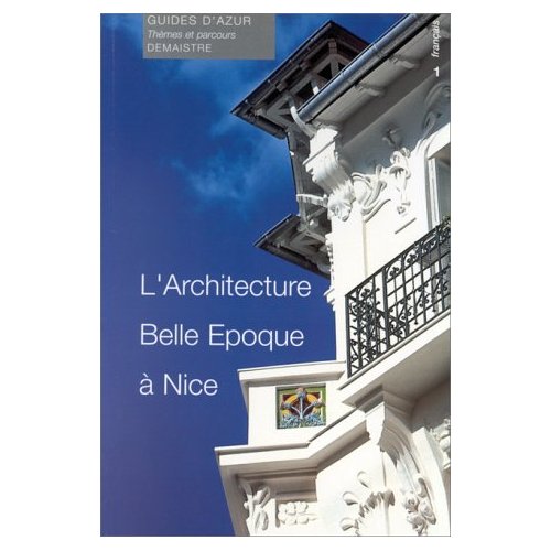 L'ARCHITECTURE BELLE EPOQUE A NICE