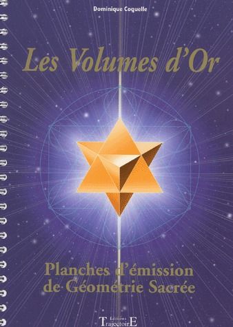 VOLUMES D'OR - GEOMETRIE SACREE
