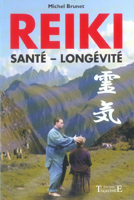 REIKI - SANTE. LONGEVITE