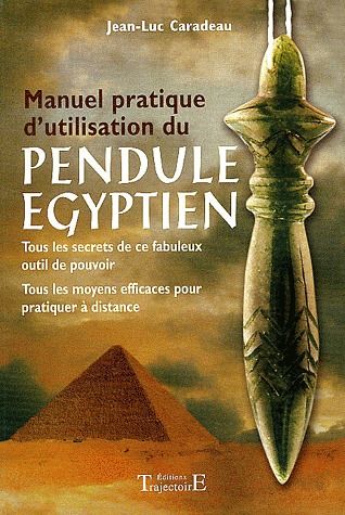 MANUEL PRATIQUE D'UTILISAT. PENDULE EGYPTIEN