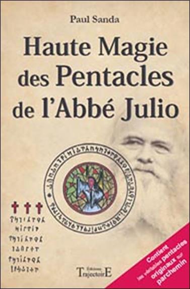 HAUTE MAGIE DES PENTACLES DE L'ABBE JULIO