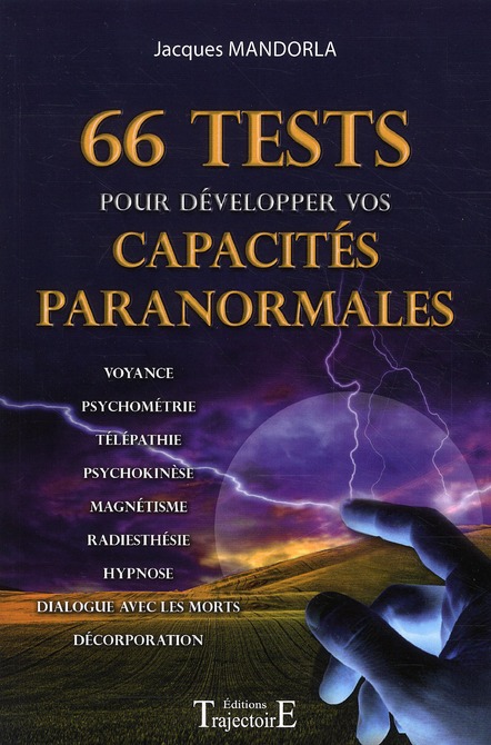 66 TESTS POUR DEVELOPPER VOS CAPACITES PARANORMALES