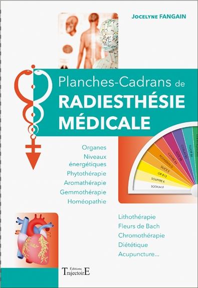 PLANCHES-CADRANS DE RADIESTHESIE MEDICALE