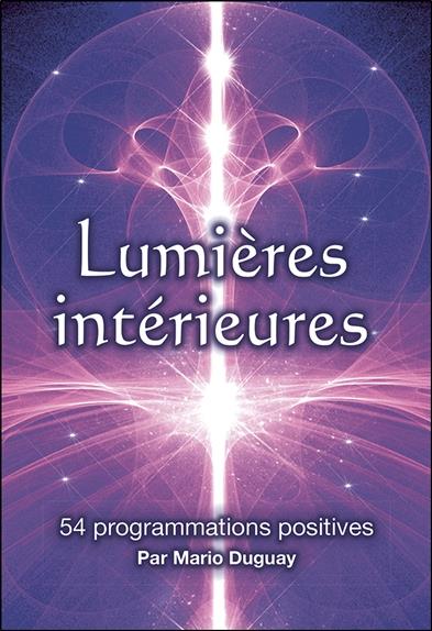 LUMIERES INTERIEURES - 54 PROGRAMMATIONS POSITIVES - COFFRET