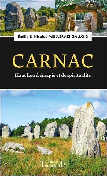 CARNAC - HAUT LIEU D'ENERGIE ET DE SPIRITUALITE